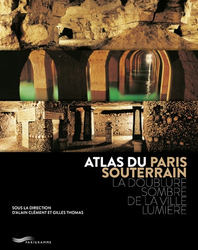 Atlas du paris souterrain 2ed - Image principale
