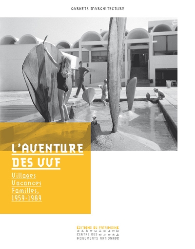 L'aventure des vvf - villages vacances, familles, 1959-1989 - Image principale