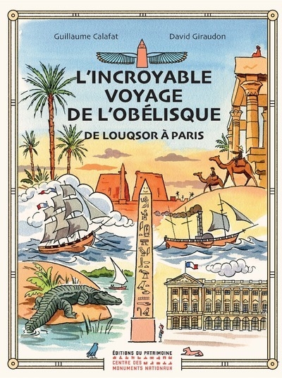L'incroyable voyage de l'obélisque de louqsor à paris - Image principale