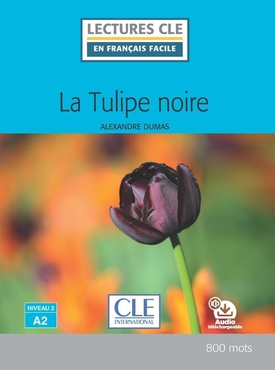 Lecture cle en français facile la tulipe noire niveau a2 - Image principale
