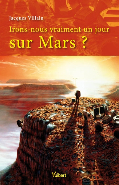 Irons-nous vraiment un jour sur mars ? - Image principale