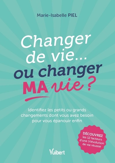Changer de vie... ou changer ma vie ? - Image principale