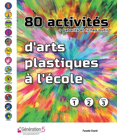 80 activités d'arts plastiques à l'école (cycles 1, 2, 3) - Image principale