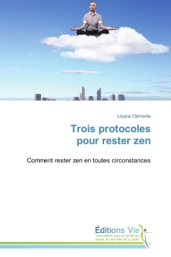 Trois protocoles pour rester zen - Image principale