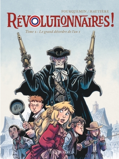 Révolutionnaires ! - tome 2 - le grand désordre de l'an 1 - Image principale