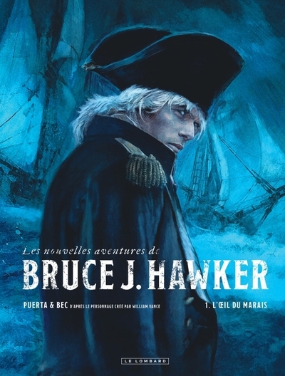 Les nouvelles aventures de bruce j. hawker - tome 1 - l'oeil du marais - Image principale