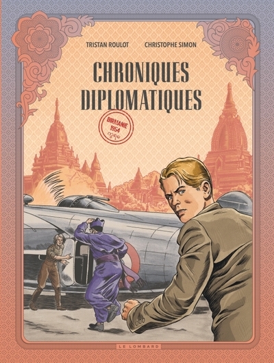 Chroniques diplomatiques - tome 2 - birmanie, 1954 - Image principale