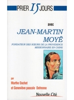 Prier 15 jours avec jean-martin moyë - Image principale