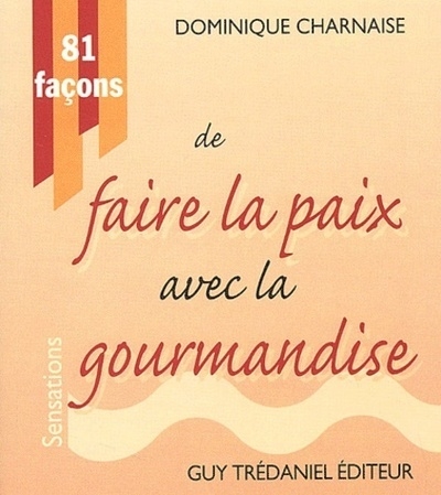 81 facons de faire la paix avec la gourmandise - Image principale