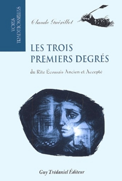 Les trois premiers degres du rite ecossais ancien et accepté - Image principale