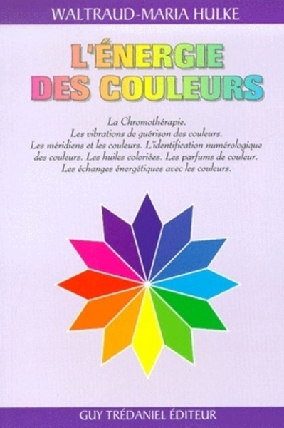 L'energie des couleurs - la chromothérapie. les vibrations de guérison des couleurs. les méridiens - Image principale