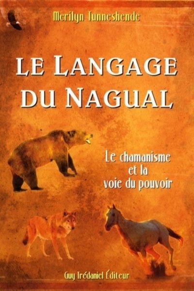 Le langage du nagual - le chamanisme et la voie du pouvoir - Image principale