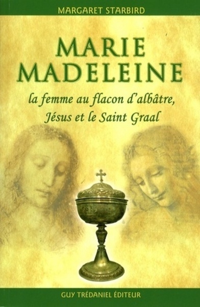 Marie-madeleine - la femme au flacon d'albâtre, jésus et le saint graal - Image principale