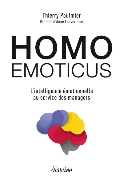 Homo emoticus - l'intelligence émotionnelle au service des managers - Image principale