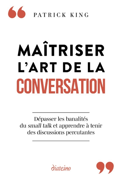 Maîtriser l'art de la conversation - dépasser les banalités du small talk et apprendre à tenir des discussions percutantes - Image principale