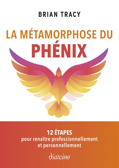 La métamorphose du phénix - 12 étapes pour renaître professionnellement et personnellement - Image principale