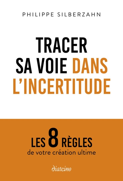 Tracer sa voie dans l'incertitude - les 8 règles de votre création ultime - Image principale