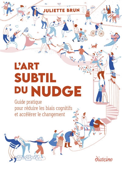 L'art subtil du nudge - guide pratique pour réduire les biais cognitifs et accélérer le changement - Image principale