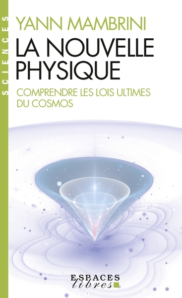 La nouvelle physique (espaces libres - sciences) - Image principale