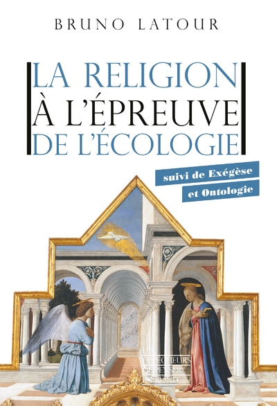 La religion à l'épreuve de l'écologie - suivi de exégèse et ontologie - Image principale