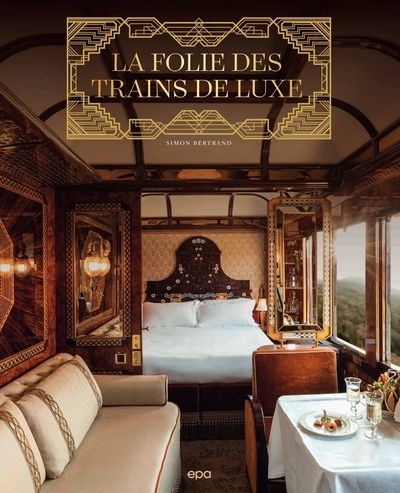 La folie des trains de luxe - Image principale