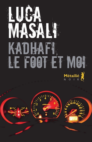 Kadhafi, le foot et moi - Image principale