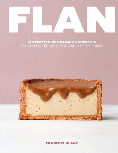 Flan - 51 recettes de grand.e.s chef.fe.s - Image principale