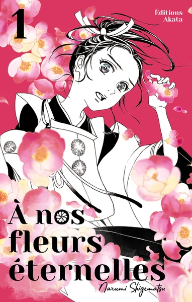 A nos fleurs éternelles - tome 1 - Image principale