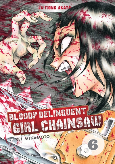 Bloody delinquent girl chainsaw - tome 6 - Image principale