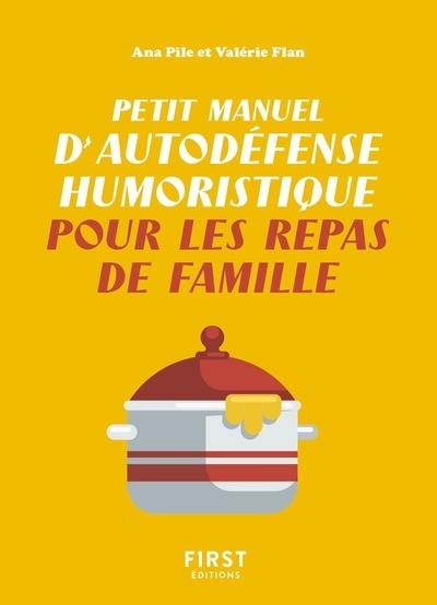 Petit manuel d'autodéfense humoristique pour les repas de famille - Image principale
