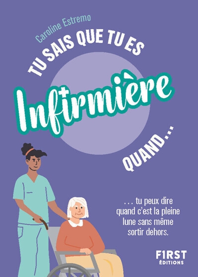Tu sais que tu es infirmière quand... 2e éd. - Image principale