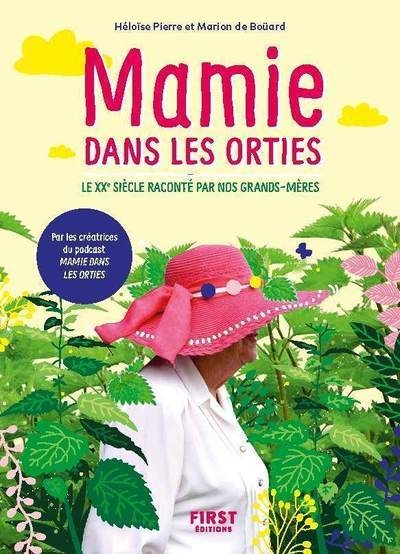 Mamie dans les orties - le xxe siècle raconté par nos grands-mères - Image principale