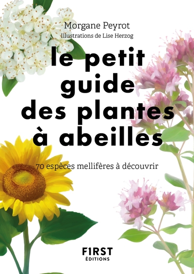 Le petit guide des plantes à abeilles - 70 espèces mellifères à découvrir - Image principale
