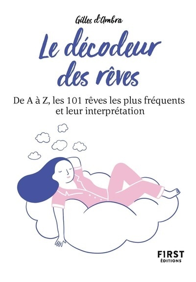 Petit livre de - le décodeur des rêves, 2e éd - de a à z, les 101 rêves les plus fréquents et leur interprétation - Image principale