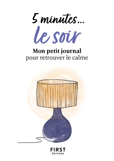 5 minutes... le soir - mon petit journal pour retrouver le calme - Image principale