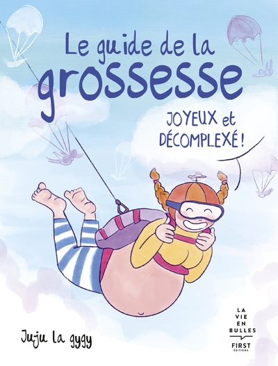 Le guide de la grossesse joyeux et décomplexé - Image principale