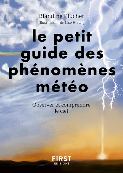Le petit guide des phénomènes météo - observer et comprendre le ciel - Image principale