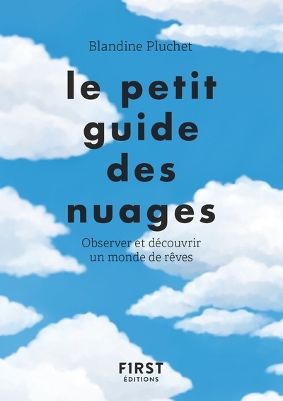 Le petit guide des nuages - observer et découvrir un monde de rêves - Image principale