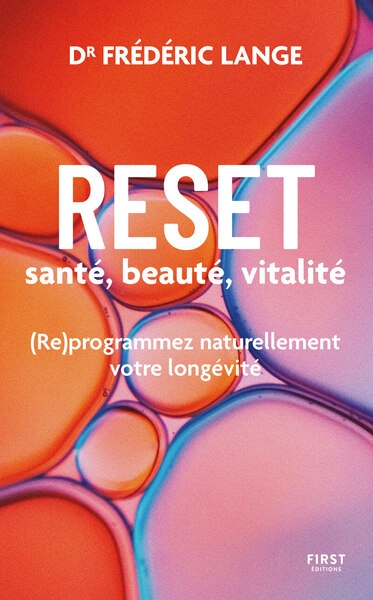 Reset : santé, beauté, vitalité - (re)programmez naturellement votre longévité - Image principale