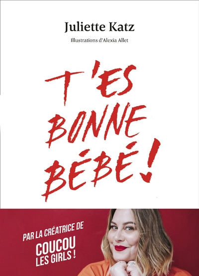 T'es bonne bébé ! - Image principale