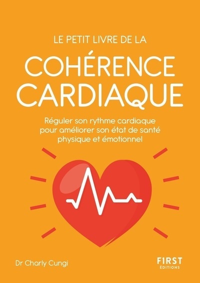 Petit livre de - la cohérence cardiaque - réguler son rythme cardiaque pour améliorer son état de sa - Image principale