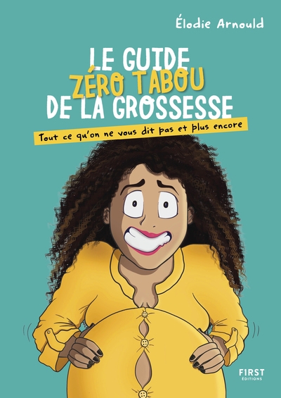 Le guide zéro tabou de la grossesse - tout ce qu'on ne vous dit pas et plus encore - Image principale