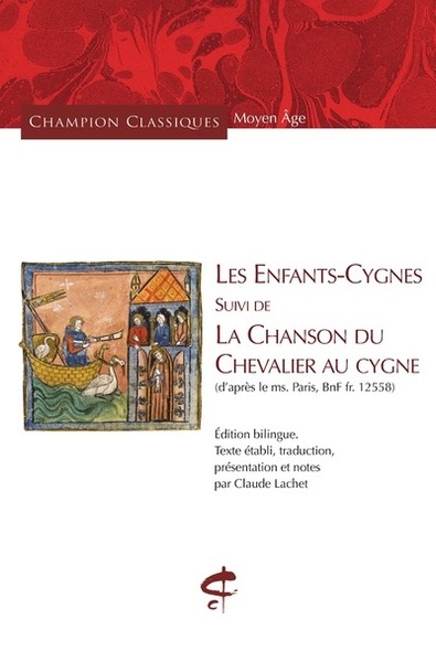 Les enfants-cygnes suivi de la chanson du chevalier au cygne - (d'après le ms. paris, bnf fr. 12558) - Image principale