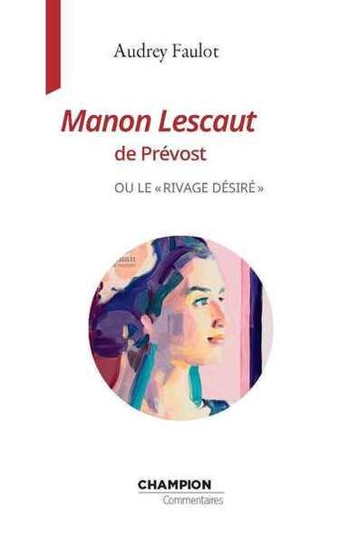 Manon lescaut de l'abbé prévost ou le rivage désiré - Image principale