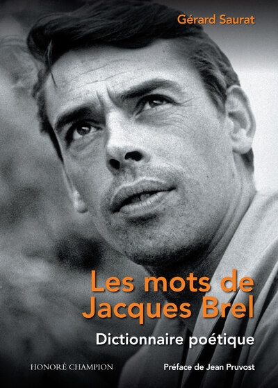 Les mots de jacques brel - dictionnaire poétique - Image principale