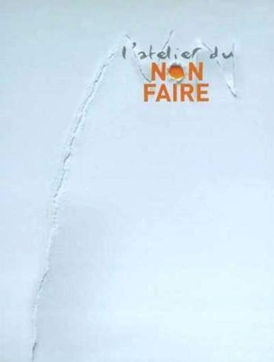 L'atelier du non-faire - Image principale