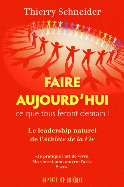 Faire aujourd'hui ce que tous feront demain - le leadership naturel de l'athlète de la vie - Image principale
