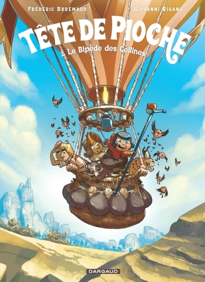 Tête de pioche - tome 2 - le bipède des collines - Image principale