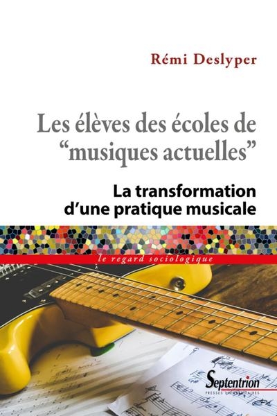 Les élèves des écoles de « musiques actuelles » - Image principale