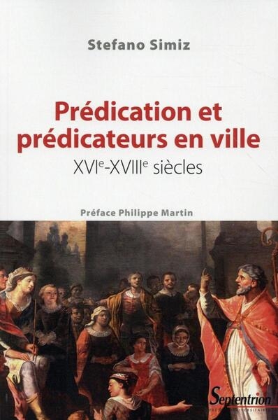 Prédication et prédicateurs en ville, xvie-xviiie siècles - Image principale